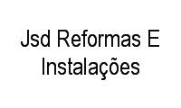 Logo Jsd Reformas E Instalações em Chácaras Rio-Petrópolis