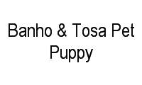 Logo Banho & Tosa Pet Puppy em Vila Cachoeirinha