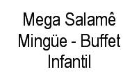 Logo Mega Salamê Mingüe - Buffet Infantil em Engenho de Dentro