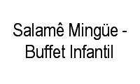 Logo Salamê Mingüe - Buffet Infantil em Méier