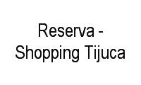 Logo Reserva - Shopping Tijuca em Tijuca