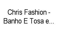 Logo Chris Fashion - Banho E Tosa em Domicílio