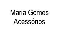 Logo Maria Gomes Acessórios em Santa Terezinha