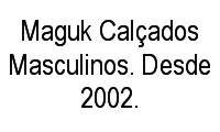 Logo Maguk Calçados Masculinos. Desde 2002. em Zona Industrial (Guará)