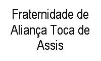 Logo Fraternidade de Aliança Toca de Assis em Vila Industrial