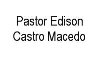 Logo Pastor Edison Castro Macedo em Jardim Nova Poá