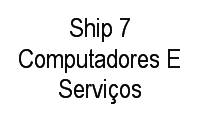 Logo Ship 7 Computadores E Serviços em Parque Santa Cruz