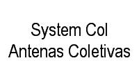 Logo System Col Antenas Coletivas em Jardim Paulistano (Zona Norte)