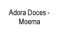 Logo Adora Doces - Moema em Indianópolis