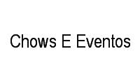 Logo de Chows E Eventos