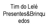 Logo Tim do Lelé Presentes&Brinquedos em Afonso Pena