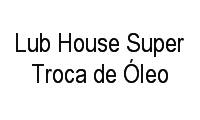 Logo Lub House Super Troca de Óleo em São Judas