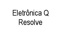 Logo Eletrônica Q Resolve em Bangu