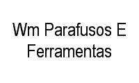 Logo Wm Parafusos E Ferramentas em Vila Morais
